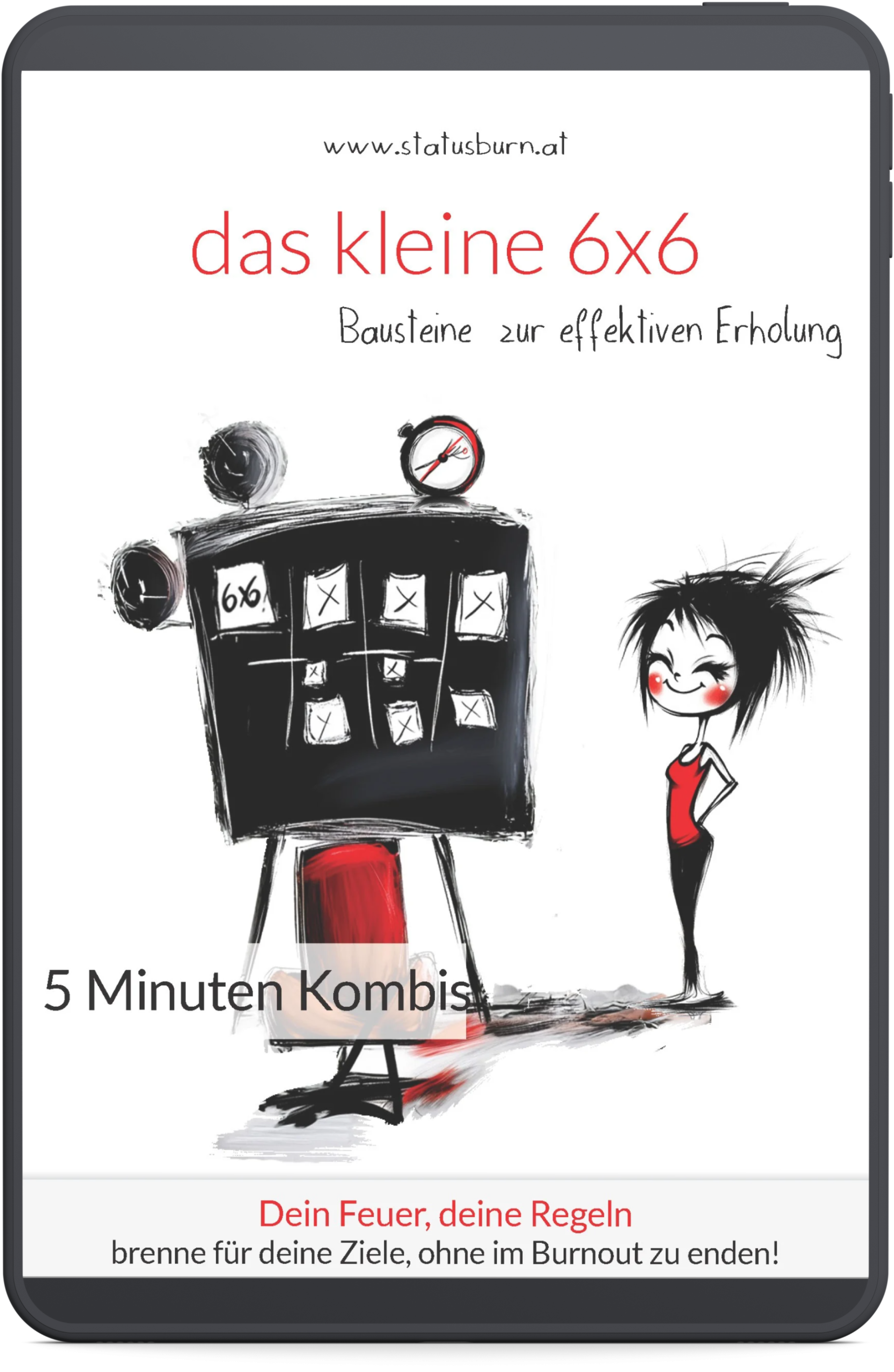 Das kleine 6x6 der Entspannung Ebook - Warum ich bei einem 14 Stunden Tag keine Pause brauche - und wie du diese Methode nutzen kannst für mehr Erfolg, Entspannung und Erholung.